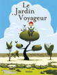 Jardin voyageur (Le)